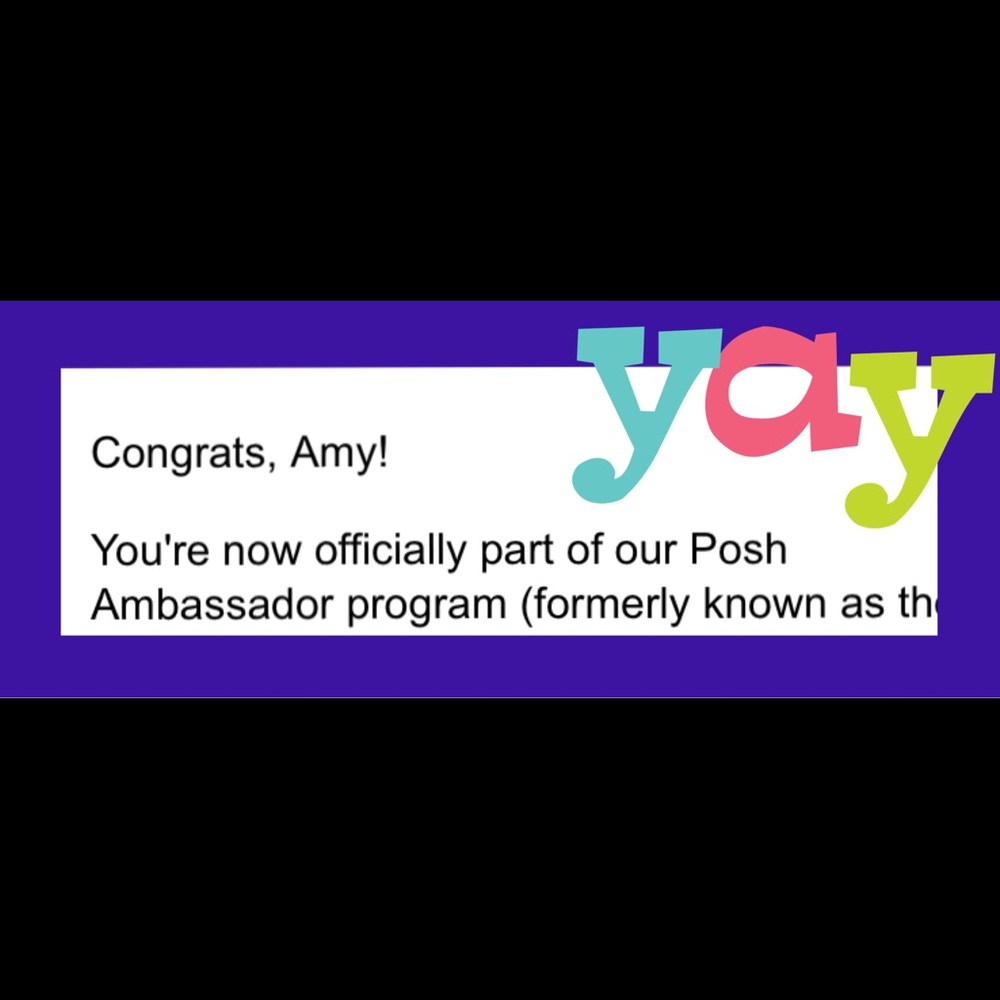 I am a POSH Ambassador! 😍🎉😍